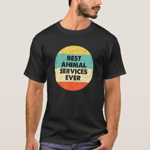 T-shirt Services Animaux Chemise Meilleurs Services Animau