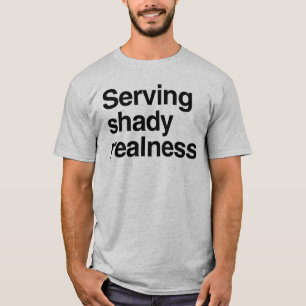 T-shirt Servir une réalité douteuse