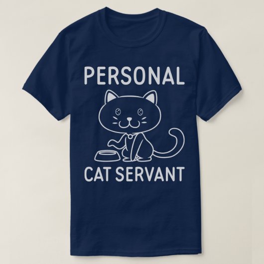 T-shirt Serviteur de chat personnel (Design devant)