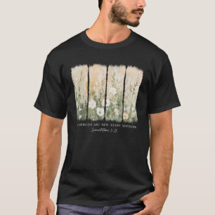 T-shirt Ses Mérites Sont Nouveaux Chaque Matin Bible Verse