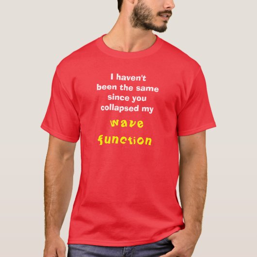 T-shirt S'est effondrée ma fonction d'onde (avec d'image (Devant)