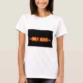T-shirt Seul Jésus (Devant)