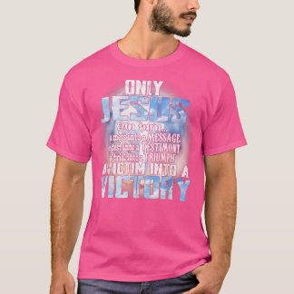 T-shirt Seul Jésus Peut Transformer Un Mess En Message Un 