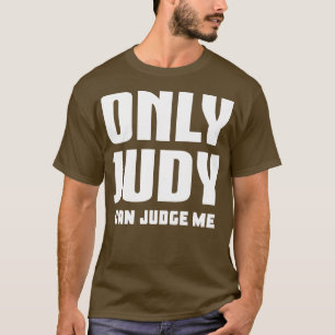 T-shirt Seul Judy Peut Me Juger 1