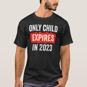 T-shirt Seul L'Enfant Expire En 2023 Nouveau Salon De Bébé