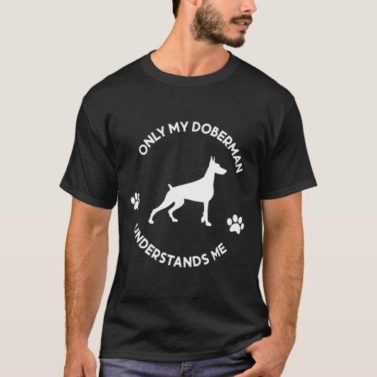 T-shirt Seul Mon Doberman Me Comprend 982 (Devant)