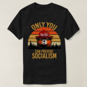 T-shirt seul on peut empêcher le socialisme (Design devant)