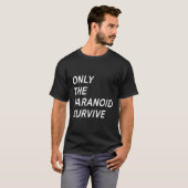 T-shirt Seule la Paranoïa survit (Devant entier)