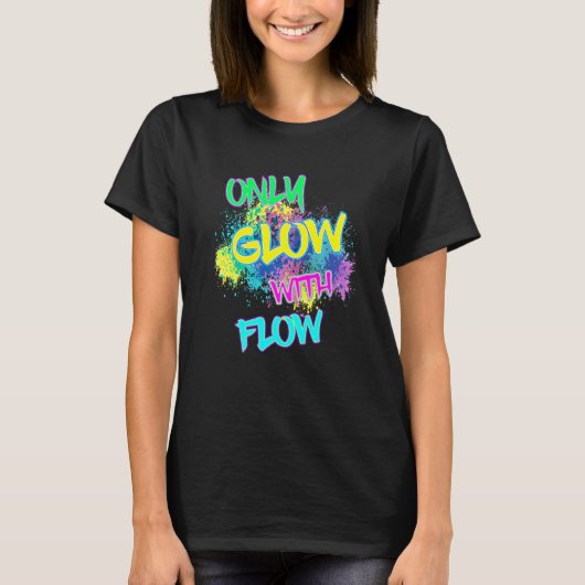 T-shirt Seule lueur avec Flow Glow Party 80s Retro Party (Devant)