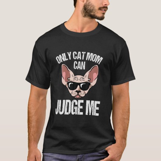 T-shirt Seule Maman De Chat Peut Me Juger Drôle Sphynx Mam (Devant)