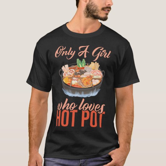 T-shirt Seule Une Fille Qui Aime Pot Chaud Pot Chaud Shabu (Devant)