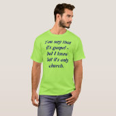T-shirt Seulement église (Devant entier)