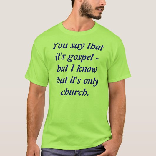 T-shirt Seulement église (Devant)