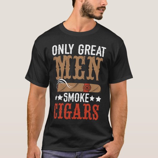 T-shirt Seulement les grands hommes Fumer des cigares Taba (Devant)
