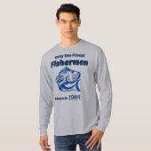 T-shirt Seulement les pêcheurs les plus fins (Devant entier)