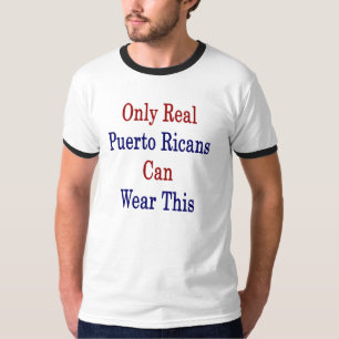 T-shirt Seulement les vrais Portoricains peuvent porter