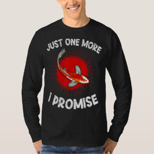 T-shirt Seulement Un Koi De Plus Je Promets Koi Pond Koi 1