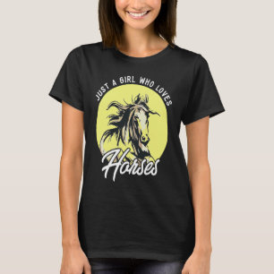 T-shirt Seulement une fille qui aime les chevaux I Équitat
