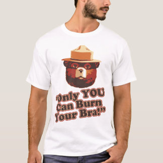 T-shirt Seulement vous pouvez brûler votre chemise drôle
