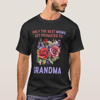 T-shirt Seules les meilleures mamans sont promues à grand-
