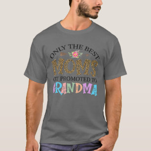 T-shirt Seules Les Meilleures Mères Sont Promues À Grand-M