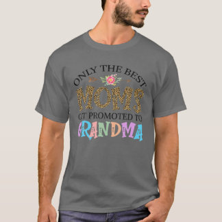 T-shirt Seules Les Meilleures Mères Sont Promues À Grand-M