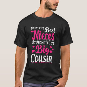 T-shirt Seules Les Meilleures Nièces Sont Promues À Big Co