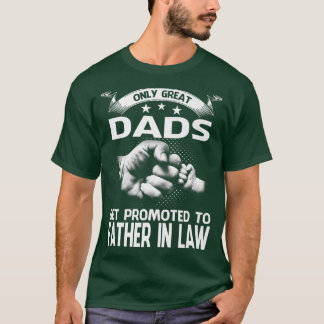 T-shirt Seuls Les Grands Pères Sont Promus À Père En Droit