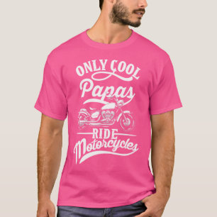 T-shirt Seuls les Papas Conduisent des Motocyclettes Citat