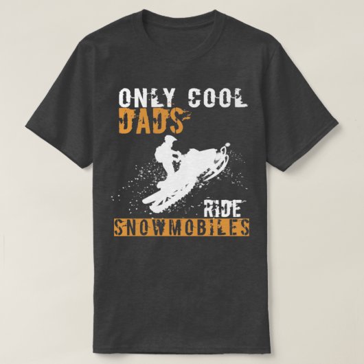 T-shirt Seuls les papas Cool font du snowmobile (Design devant)