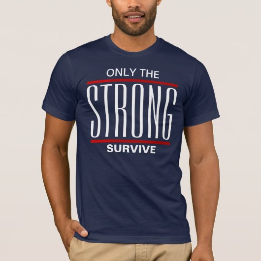 T-shirt Seuls les plus forts survivent (Devant)