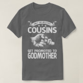 T-shirt Seuls Les Plus Grands Cousins Sont Promus À Godmot (Design devant)