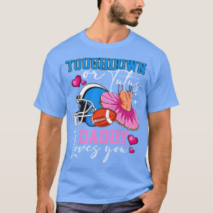 T-shirt Sexe Révéler Touchdowns Ou Tutus Daddy Corresponda