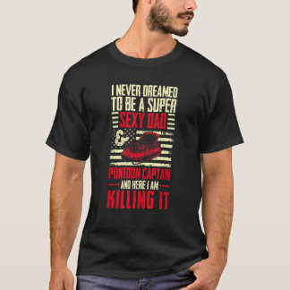 T-shirt Sexy Papa Pontoon Capitaine Bateau Voilier Pontoon