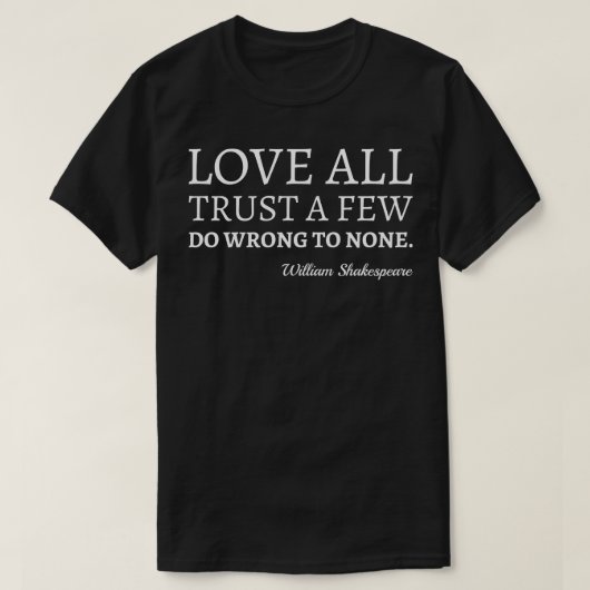 T-shirt Shakespeare Citer L'Amour Confiance Et Mal I (Design devant)