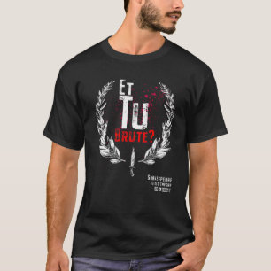 T-shirt Shakespeare Et Tu Brute Jules César