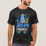 T-shirt Shalom Gnome Menorah Dreidel Hanoukka Chanukah Jew<br><div class="desc">Shalom Gnome Menorah Dreidel Hanoukka Filles juives Chanukah.</div>