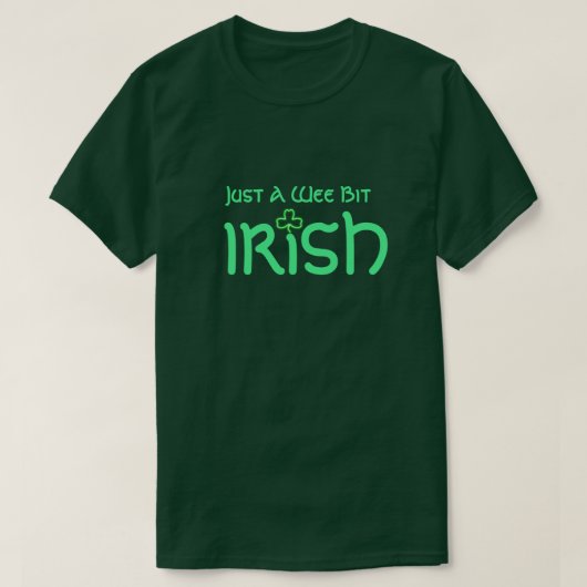 T-shirt Shamrock et texte vert "Just a Wee Bit Irish" (Design devant)
