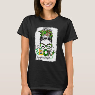 T-shirt Shamrock Messy Bun Lucky Respiratory Therapist Pat