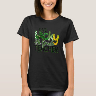 T-shirt Shamrock One Lucky 4e année enseignant St Patrick 