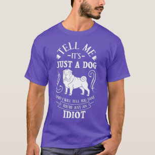 T-shirt Shar Pei Chien Chien Chien Chien Chien Chiens Prop