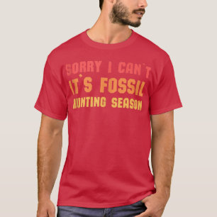 T-shirt Shark Teeths Fossil Hunter Désolé je ne peux pas s