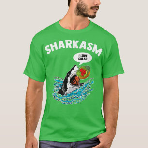 T-shirt Sharkasm I Love Salad Mème Humoristique Végétarien