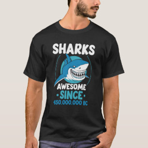 T-shirt Sharks Awesome Depuis 450000000 Bc Shark Teeth Ani