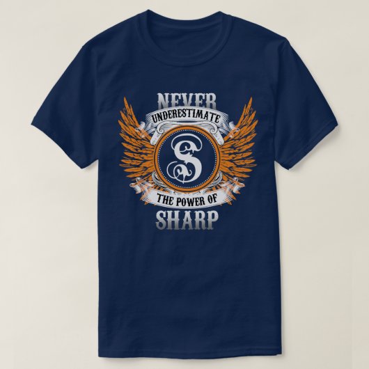 T-shirt Sharp Name Shirt Ne Sous-Estime Jamais Le Pouvoir (Design devant)