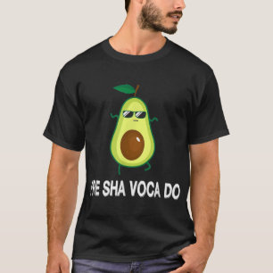 T-shirt Shavacado frais Avocado mème amusant