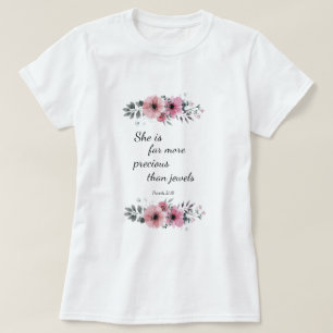 T-shirt She is Far More Precious Than Jewels