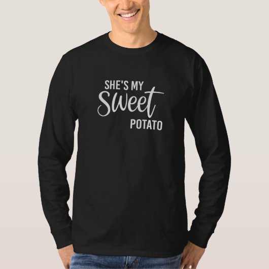 T-shirt She Is My Sweet Potato I Yam Couples Thanksgiving  (Devant)