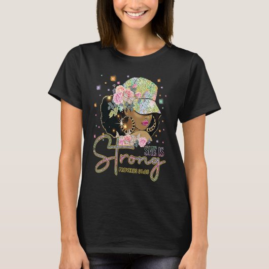 T-shirt She is Strong God Black Queen Melanin Pride Histor (Devant)