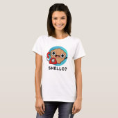 T-shirt Shello Funny Sea Shell Pun (Devant entier)